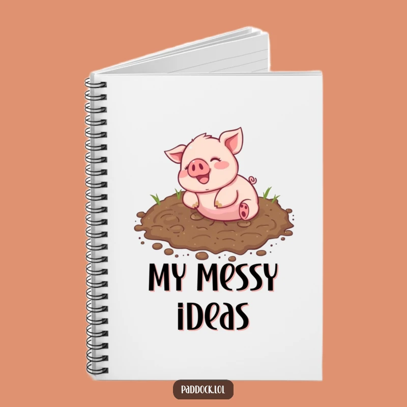 Funny Piglet Mud Notebook - Journal Your Joy, Messy Gift