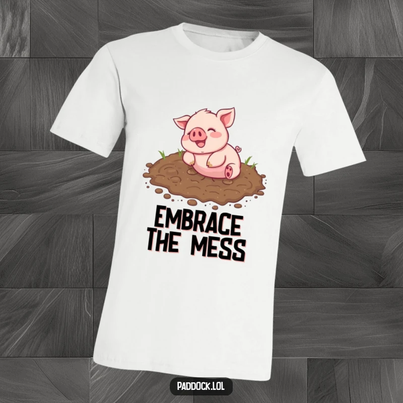 Funny T-Shirt featuring a cheerful piglet joyfully rolling around in a muddy patch, perfect for messy fun lovers.